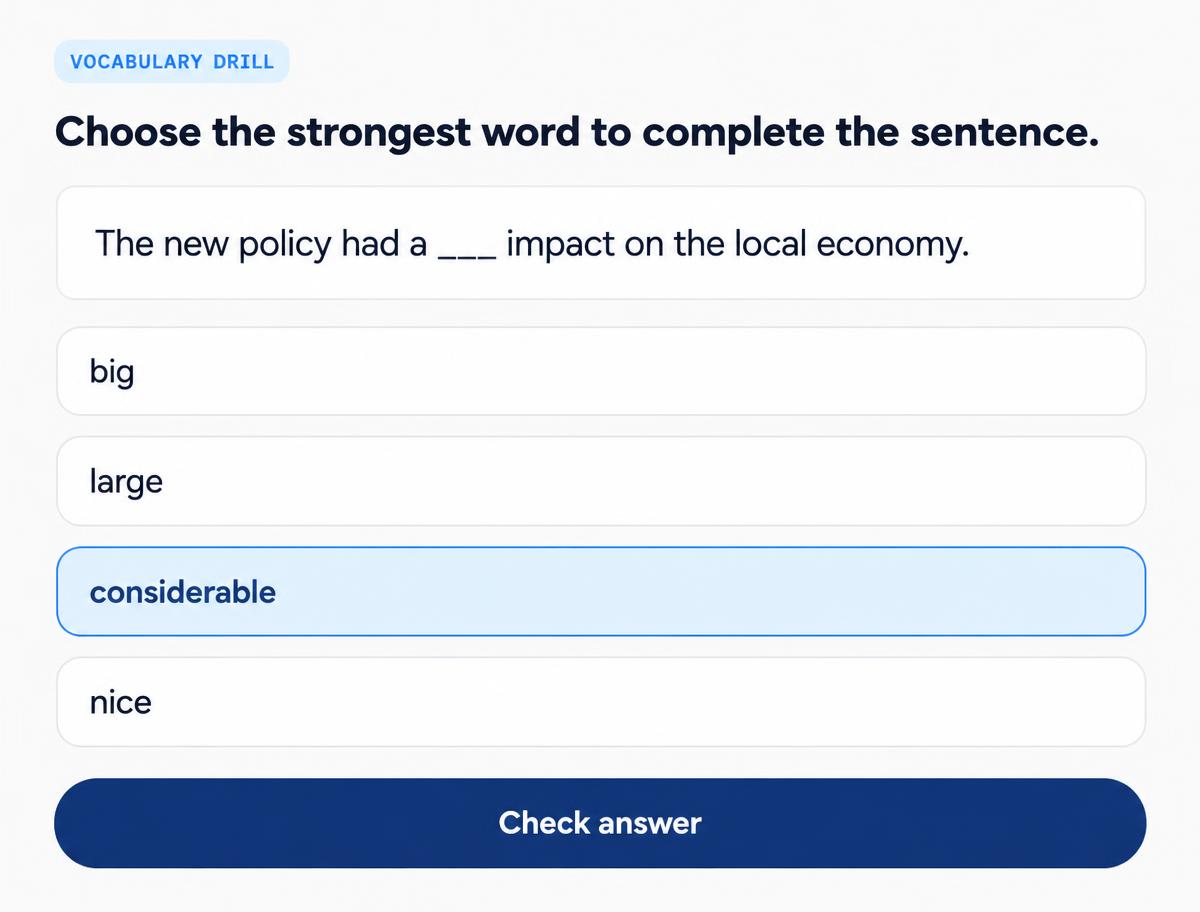 Vocabulary Drill exercise where the learner chooses the strongest word to complete a sentence